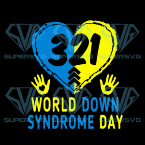 321 World Down Syndrome Awareness Day Cricut Svg Files