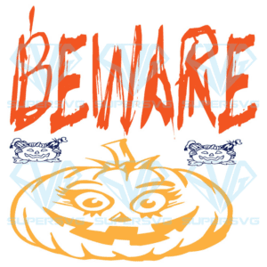 Beware Pumpkin Smile Svg, Halloween Svg, Halloween Pumpkin Svg
