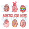 But did you dye Easter Cricut Svg Files, Funny easter Svg