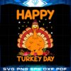 Happy Turkey Day Funny SVG Cutting File