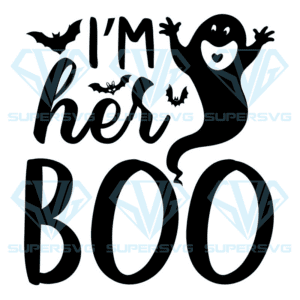 I'm Her Boo Svg, Halloween Svg, Halloween Boo Svg, Boo Svg