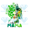 Lucky Mama St Patricks Day Sublimation, St. Patrick?s Day Png