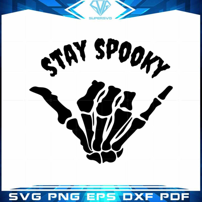 stay-spooky-skeleton-hand-svg-cut-file