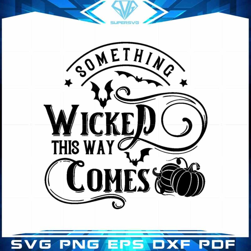 something-wicked-this-way-comes-vintage-halloween-vector-cricut-files