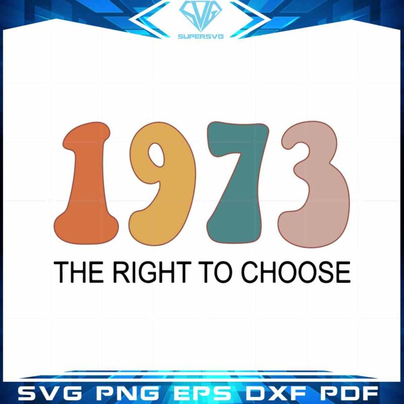 womens-right-to-choose-vintage-defend-roe-1973-prochoice-shirt-svg-cut-file