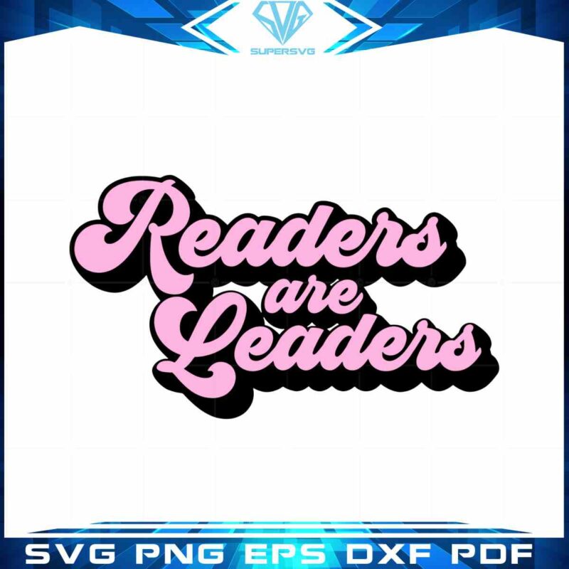 readers-are-leaders-english-teacher-svg-cutting-files