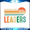 readers-are-leaders-reading-week-for-reading-teachers-svg-cutting-files