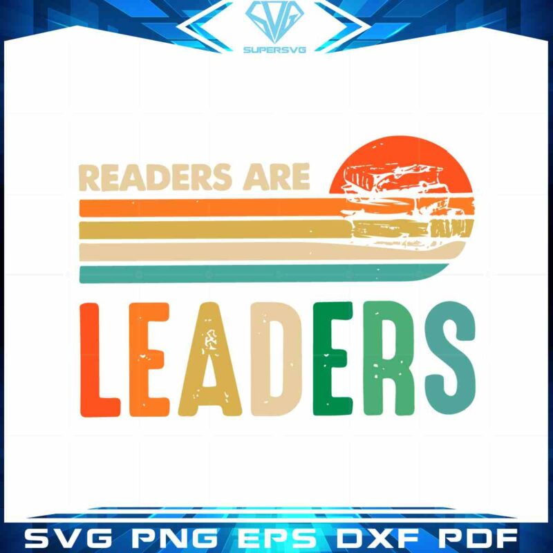 readers-are-leaders-reading-week-for-reading-teachers-svg-cutting-files