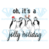 Oh Its A Jolly Holiday Png, Christmas Png, Pinguine Png