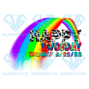 Rainbow Happy Twosday Sublimation, February 22nd 2022 Png