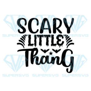 Scary Little Thang Svg, Halloween Svg, Scary Halloween Svg