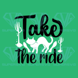 Take The Ride Svg, Halloween Svg, The Ride Svg, Cats Svg, Halloween Gift Svg