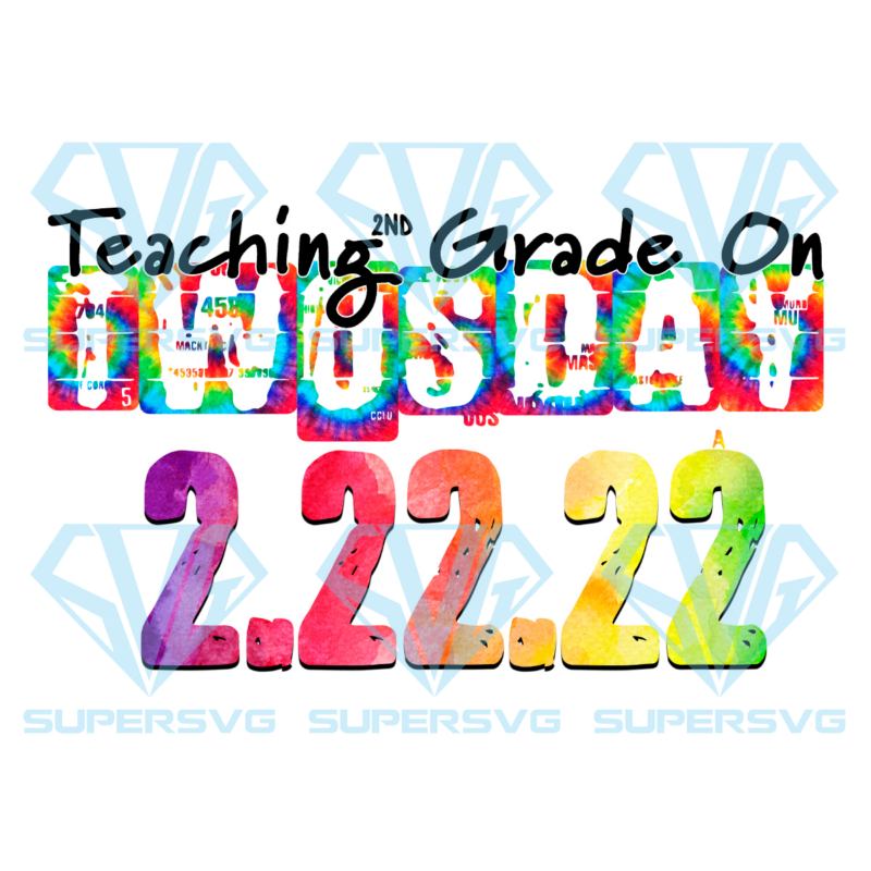 Teaching 2nd Grade Twosday Sublimation, February 22nd 2022 Png