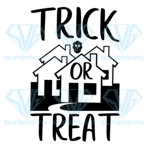 Trick Or Treat Haunted House Svg, Halloween Svg, Haunted House Svg