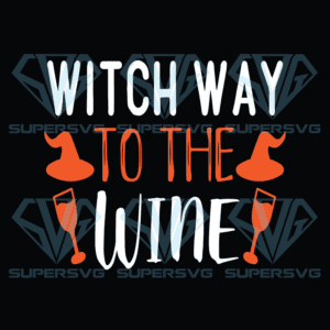 Witch Way To The Wine Svg, Halloween Svg, Halloween Witch Svg