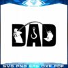 Best Fishing Dad SVG Cutting Files