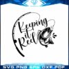 Fishing keep it reel Vector SVG Cutting File