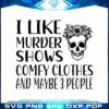 I Like Murder Show SVG, Halloween Crime Show SVG
