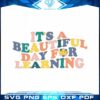Its A Beautiful Day For Learning SVG, Retro Teacher SVG