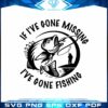 I've Gone Fishing SVG Cutting File
