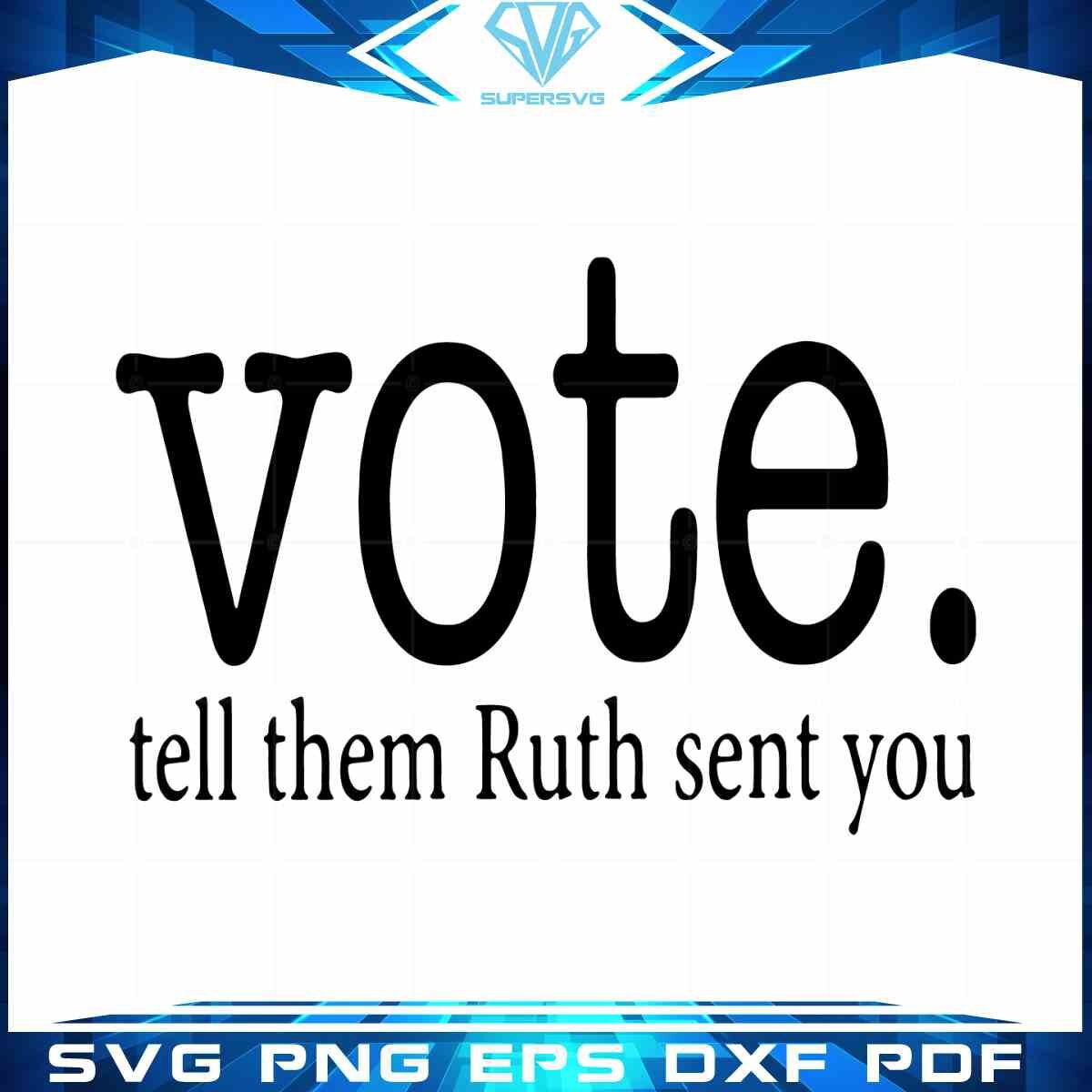 rbg-vote-tell-them-ruth-svg-sublimation-files-silhouette