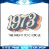 retro-roe-1973-prochoice-svg-best-graphic-designs-cutting-files
