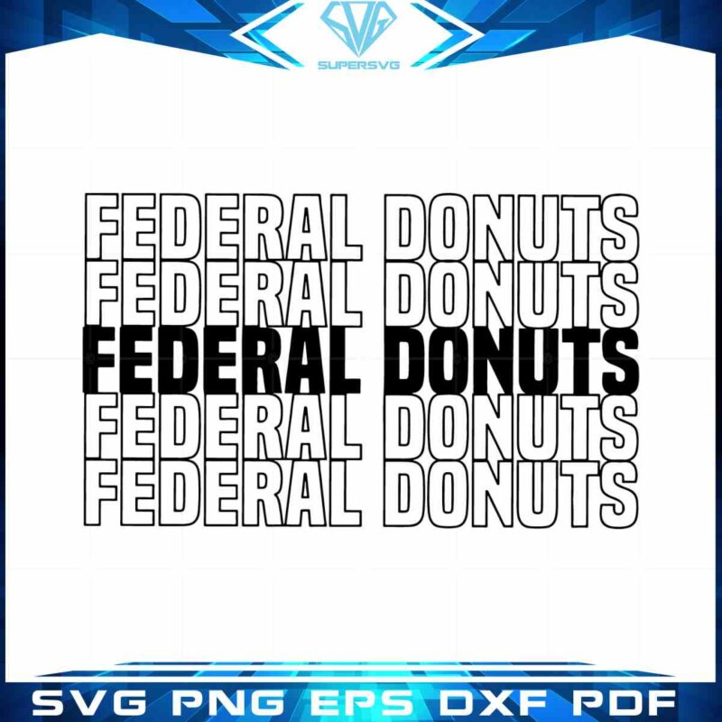 federal-donuts-adam-sandler-svg-files-for-cricut-sublimation-files