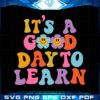 retro-good-day-to-learn-svg-files-for-cricut-sublimation-files