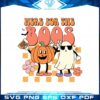 boy-halloween-here-for-the-boos-svg-ghost-graphic-designs-file