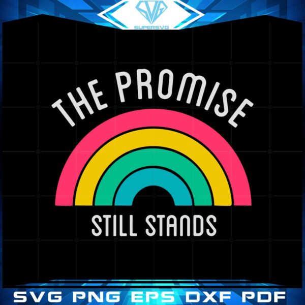 christian-rainbow-the-promise-stands-colorful-svg-graphic-design-cutting-files