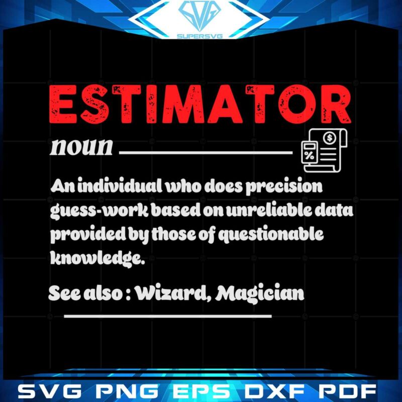 funny-quote-estimator-definition-vector-svg-files-silhouette-diy-craft