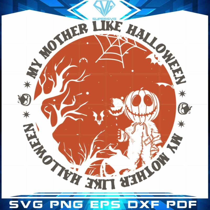 my-mother-like-halloween-diy-crafts-svg-files-for-cricut-sublimation-files