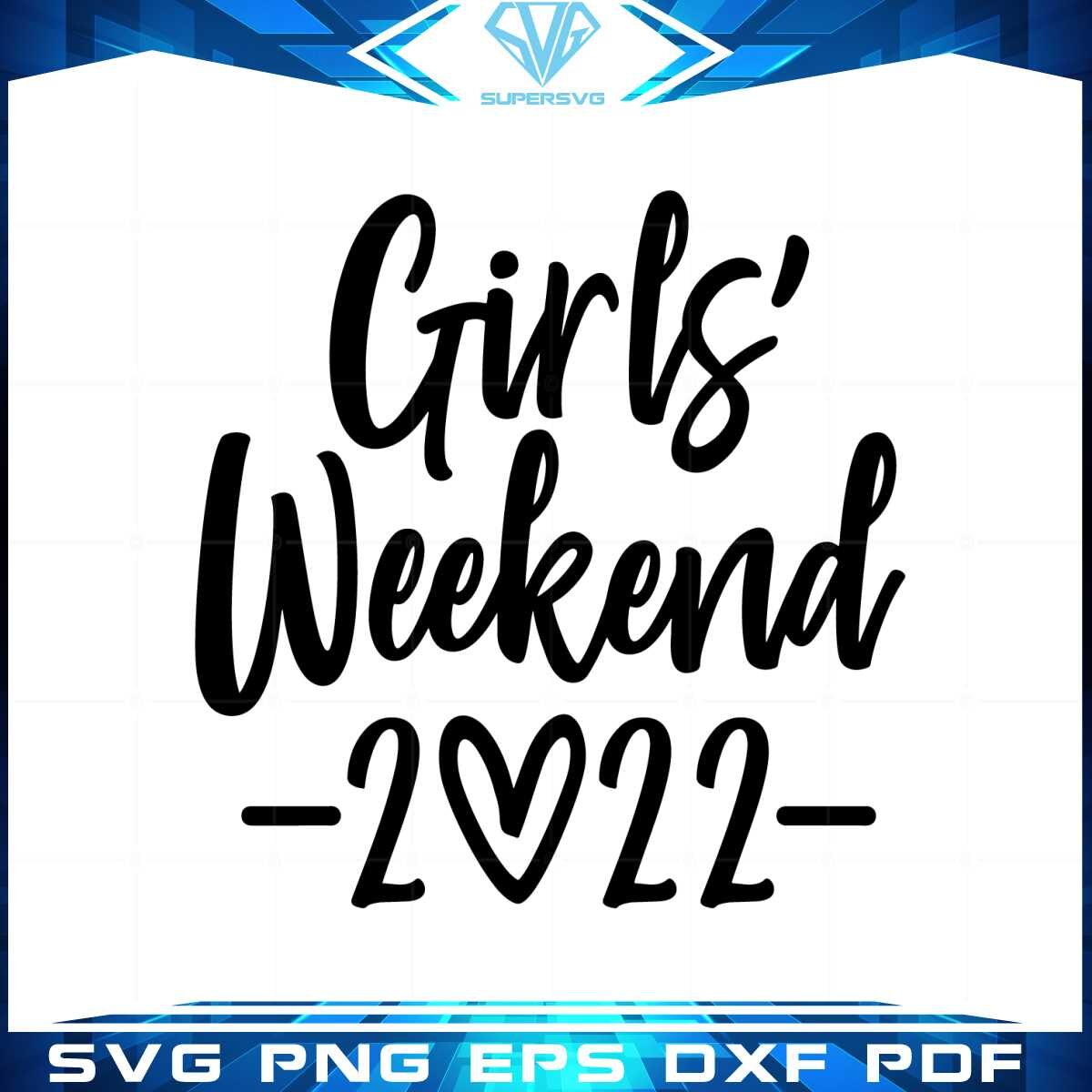 girl-gift-2022-weekend-svg-best-graphic-design-cutting-file