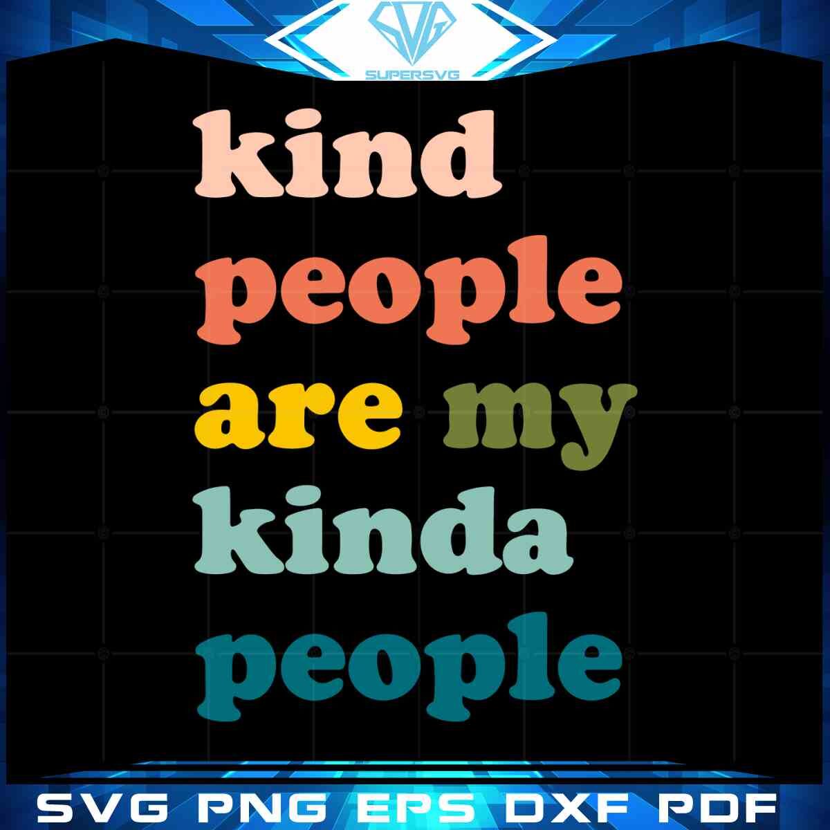 kindness-be-kind-kind-people-are-my-kinda-people-svg-cut-files