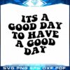 good-day-positivity-best-saying-cricut-svg-cutting-files
