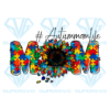 Autism Mom Life Sunflower PNG Sublimation