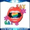 lgbtq-love-pride-floral-say-gay-svg-best-graphic-design-cutting-file