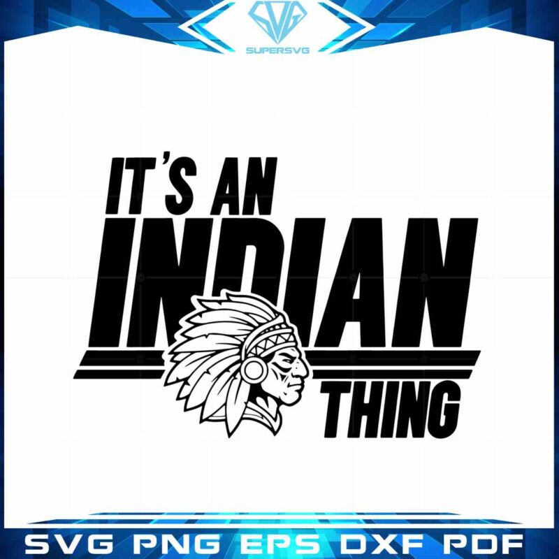 indian-mascot-logo-football-svg-its-a-indian-thing-mascot-cutting-digital-file