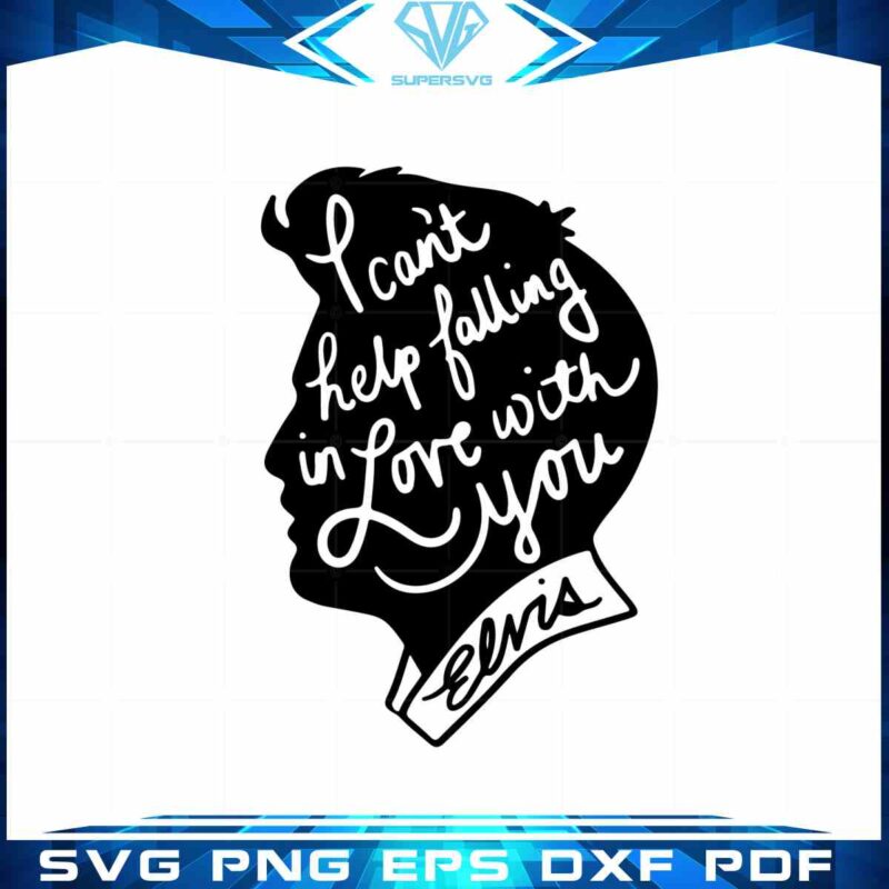elvis-presley-song-lyrics-vector-svg-cant-help-falling-in-love-cutting-file