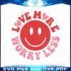 smiley-face-love-more-worry-less-best-design-svg-digital-files
