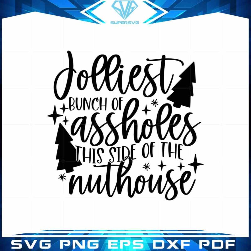 merry-christmas-quote-svg-jolliest-bunch-of-assholes-cutting-digital-file