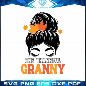 Hello Fall Messy Bun Thankful Granny SVG Graphic Designs Files