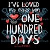 I've loved My Class For 100 Days Of School Cricut Svg Files
