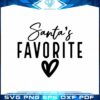 santas-favorite-svg-funny-christmas-graphic-design-cutting-file