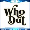 who-dat-saints-football-quote-svg-nfl-saint-files-for-cricut