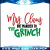 mrs-claus-but-married-to-the-grinch-svg-christmas-day-cricut-file