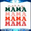 merry-mama-retro-christmas-svg-design-cricut-for-files