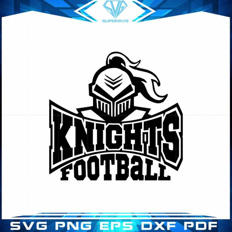 knights-football-team-best-logo-svg-cricut-silhouette-files