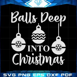 balls-deep-into-christmas-svg-for-cricut-silhouette-files