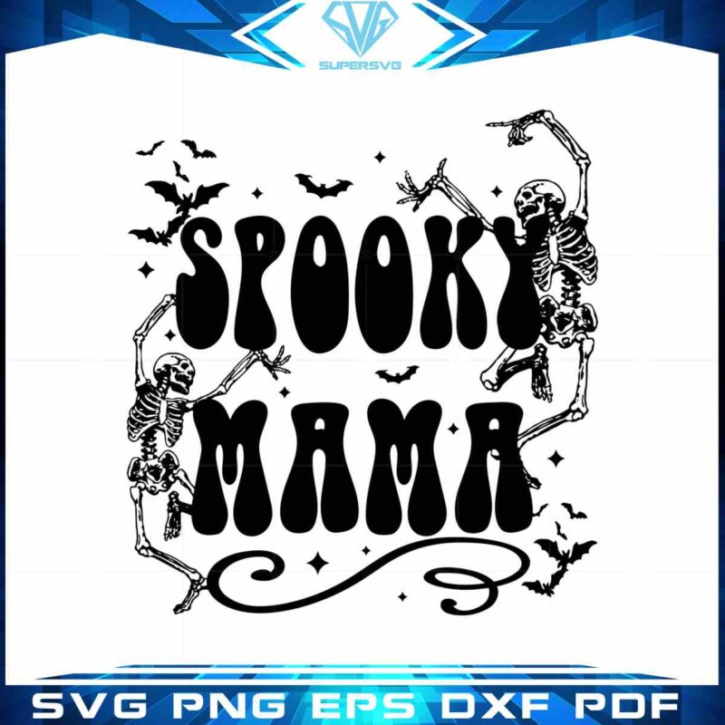 halloween-skeleton-spooky-mama-vetor-svg-best-graphic-design-cutting-file